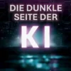Die dunkle Seite der KI