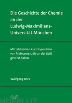 Die Geschichte der Chemie an der Ludwig-Maximilians-Universität München