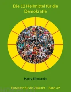Die 12 Heilmittel für die Demokratie