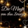 Die Magie von San Lorenzo