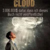 Die Millionär Cloud