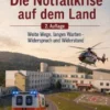 Die Notfallkrise auf dem Land