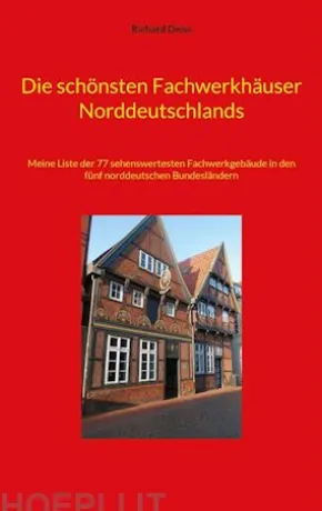 Die schönsten Fachwerkhäuser Norddeutschlands
