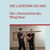 Die 2.Sektion Chi Sao