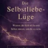 Die Selbstliebe-Lüge