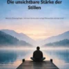 Die unsichtbare Stärke der Stillen