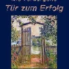 Die verborgene Tür zum Erfolg