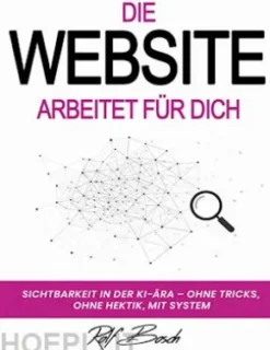 Die Website arbeitet für Dich
