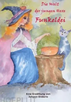 DIe Welt der jungen Hexe Funkeldei