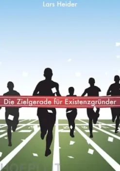 Die Zielgerade für Existenzgründer