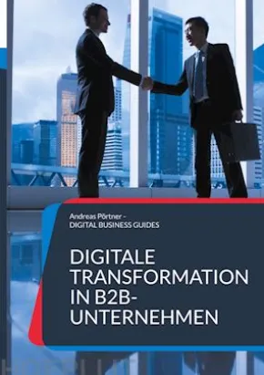 Digitale Transformation in B2B-Unternehmen