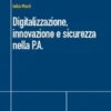 Digitalizzazione, innovazione e sicurezza nella P.A.