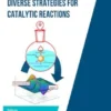 Diverse Strategies for Catalytic Reactions