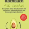 Divertikulitis Kochbuch für Senioren