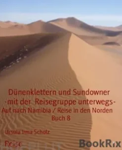 Dünenklettern und Sundowner-mit derReisegruppe unterwegs-