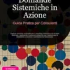 Domande Sistemiche in Azione: Guida Pratica per Consulenti