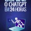 Domine o ChatGPT em 24 Horas