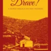 Drave! A Aldeia Mágica do Meu Passado
