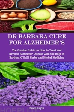 Dr Barbara Cure for Alzheimer's