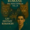 Drei Gay Fantasy Romane über wahre Gefährten Vol. 19