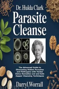 Dr. Hulda Clark Parasite Cleanse