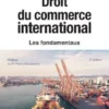 Droit du commerce international. 2e édition