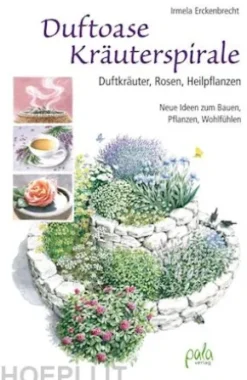 Duftoase Kräuterspirale