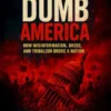 Dumb America