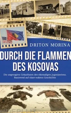 Durch die Flammen des Kosovas