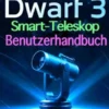 Dwarf 3 Smart Teleskop Benutzerhandbuch
