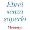 Ebrei senza saperlo