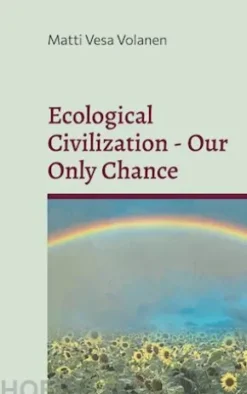 Ecological Civilization - Our Only Chance