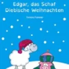 Edgar, das Schaf - Diebische Weihnachten