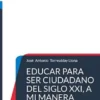 Educar para ser ciudadano del siglo XXI, a mi manera