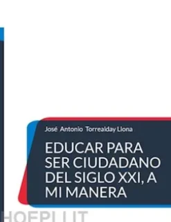 Educar para ser ciudadano del siglo XXI, a mi manera