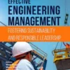Effective Engineering Management: Fostering Sustainability and Responsible Leadership