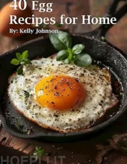 40 Egg Recipes for Home
