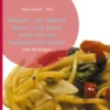 Einfach... nur Risotto, Pasta... und Vieles mehr aus der italienischen Küche!