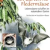 Ein Garten für Fledermäuse