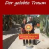 Einmal um die Welt - Der gelebte Traum
