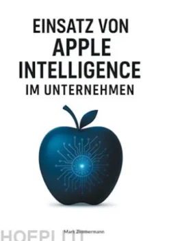 Einsatz von Apple Intelligence im Unternehmen