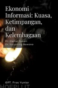 Ekonomi Informasi: Kuasa, Ketimpangan, dan Kelembagaan