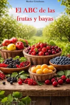 El ABC de las frutas y bayas