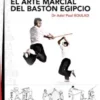 El arte marcial del Bastón Egipcio