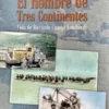 El Hombre de Tres Continentes