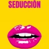 El Mago De La Seducción