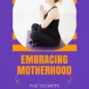 Embracing Motherhood