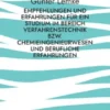 Empfehlungen und Erfahrungen für ein Studium im Bereich Verfahrenstechnik bzw. Chemieingenieurwesen und berufliche Erfahrungen