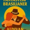 En Fantastisk Brasilianer