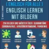 Englisch (Englisch Für Alle) Englisch Lernen Mit Bildern (Vol 11)